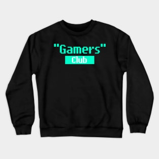 Gamers Club Crewneck Sweatshirt